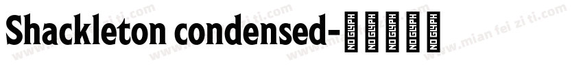 Shackleton condensed字体转换